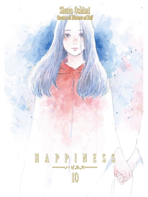 Title details for Happiness, Volume 10 by Shuzo Oshimi - Available